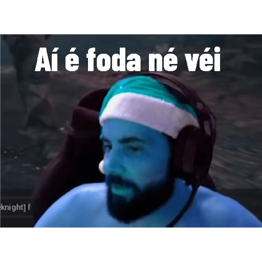 Figurinha: Ai é foda né véi