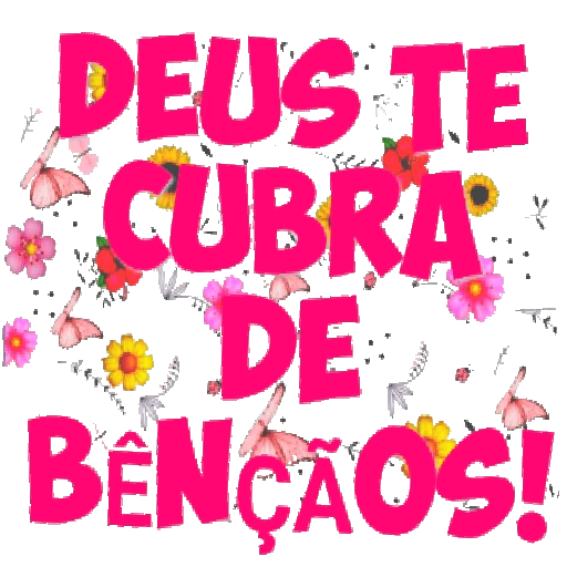 Figurinha: Deus te cubra de bênçãos!