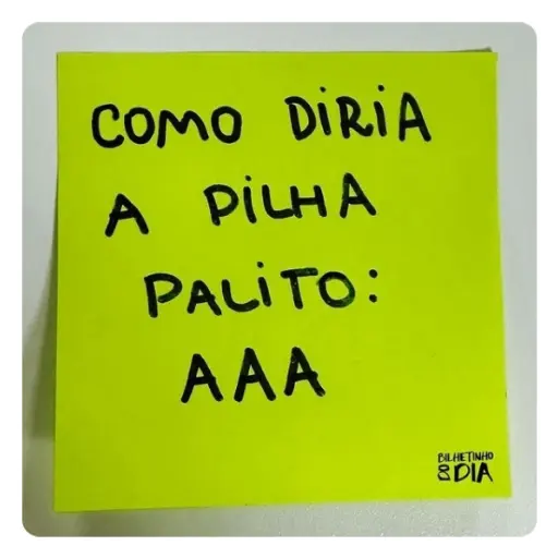 Figurinha: Como diria a Pilha Palito