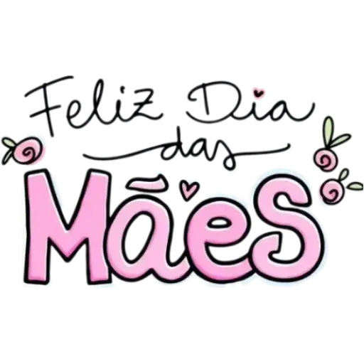 Figurinha: Feliz Dia das Mães