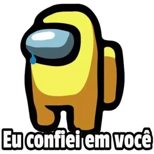 Figurinha: Eu confiei em você - Among Us