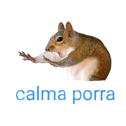 Figurinha: Esquilo "calma porra"