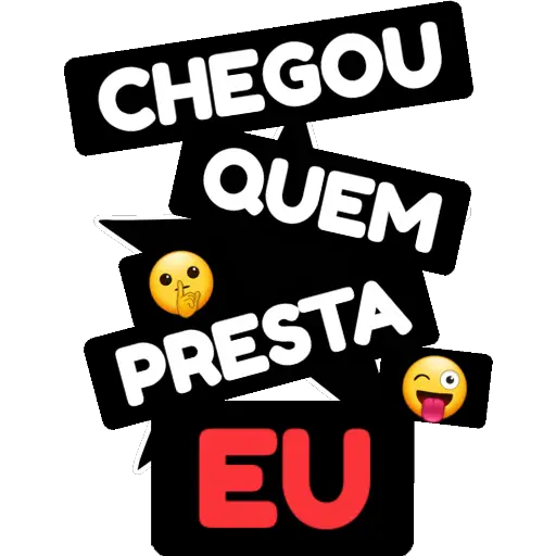 Figurinha: Chegou quem presta eu