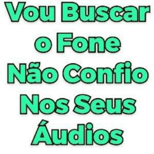 Figurinha: Vou buscar o fone