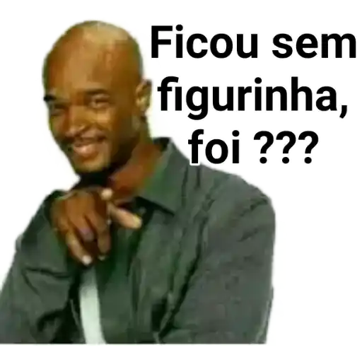 Figurinha: Ficou sem figurinha, foi???