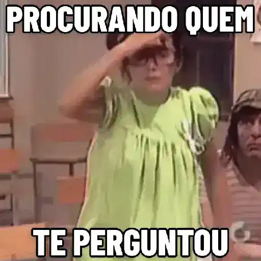 Figurinha: Procurando quem te perguntou