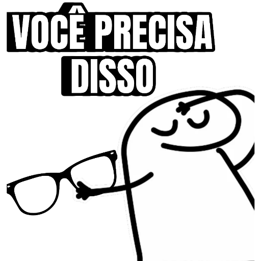 Figurinha: Você Precisa Disso
