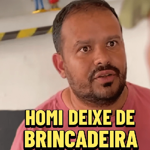 Figurinha: HOMI DEIXE DE BRINCADEIRA
