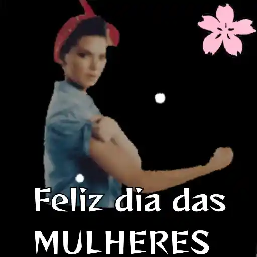 Figurinha: Feliz Dia das Mulheres - We Can Do It!