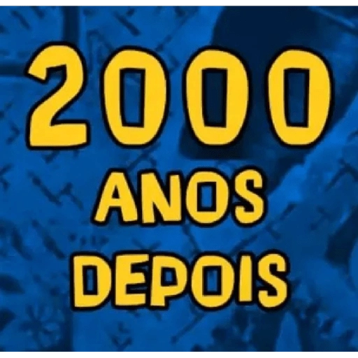 Figurinha: 2000 Anos Depois