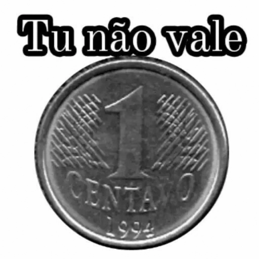 Figurinha: Moeda de 1 centavo - Tu não vale