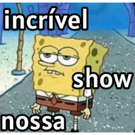Figurinha: Bob Esponja Incrível Show Nossa
