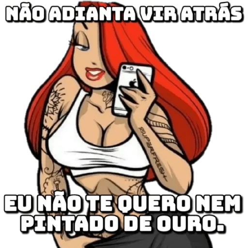 Figurinha: Não adianta vir atrás
