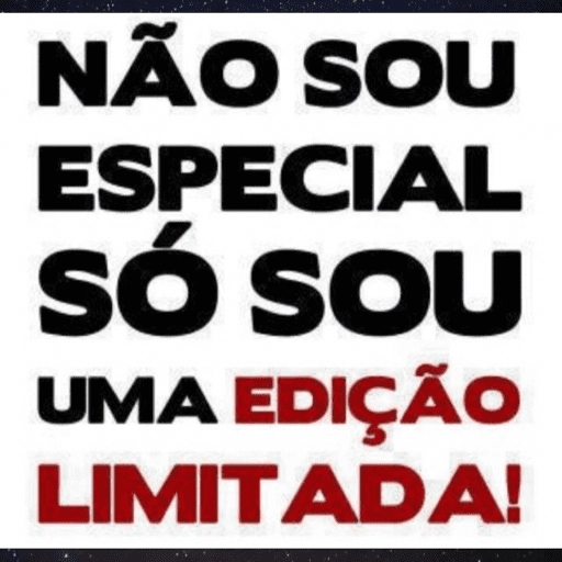 Figurinha: Não sou especial, sou edição limitada