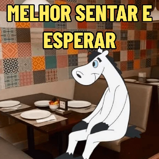 Figurinha: Melhor sentar e esperar