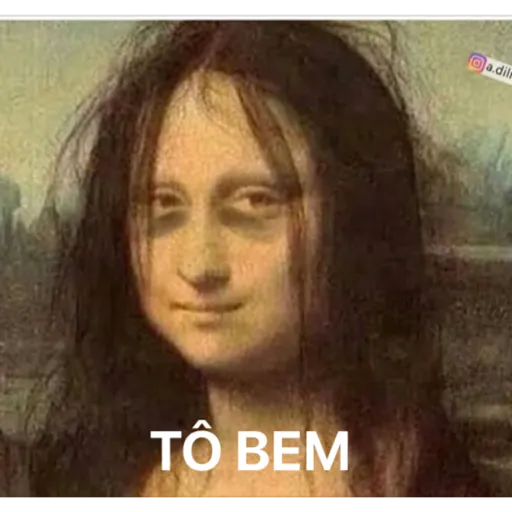 Figurinha: Mona Lisa "Eu tô bem"