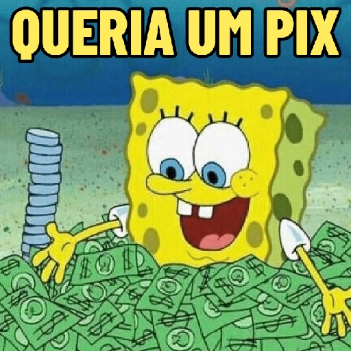 Figurinha: Bob Esponja quer um PIX