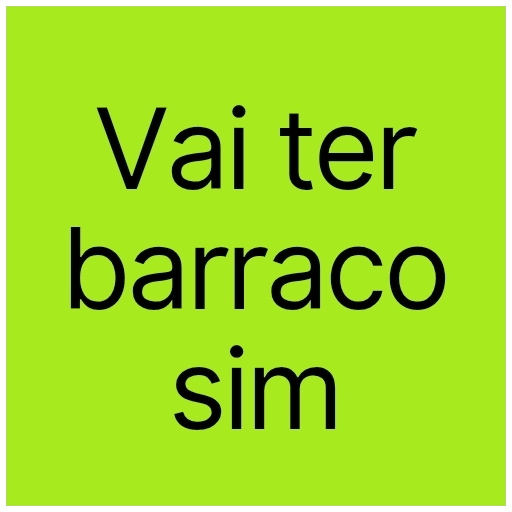 Figurinha: Vai ter barraco sim