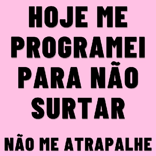 Figurinha: Hoje me programei para não surtar