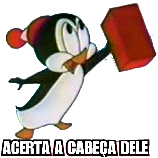 Figurinha: Pinguim Tiringa com marreta