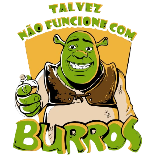 Figurinha: Shrek Talvez Nao Funcione Com Burros
