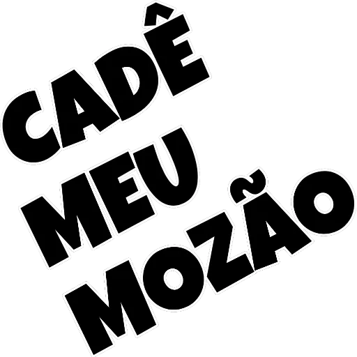 Figurinha: Cadê meu mozão