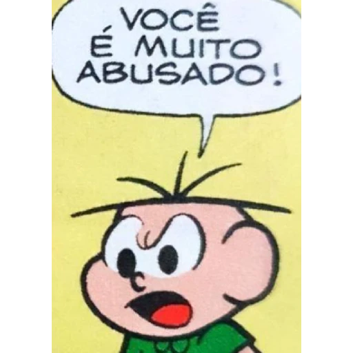 Figurinha: Mônica: Você é muito abusado!