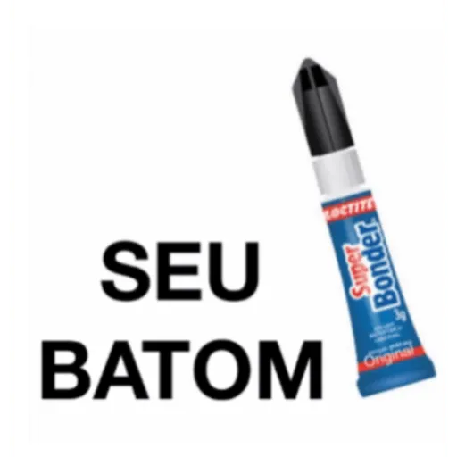 Figurinha: Seu batom Super Bonder