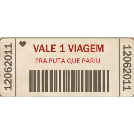 Figurinha: Vale 1 Viagem Pra Puta Que Pariu
