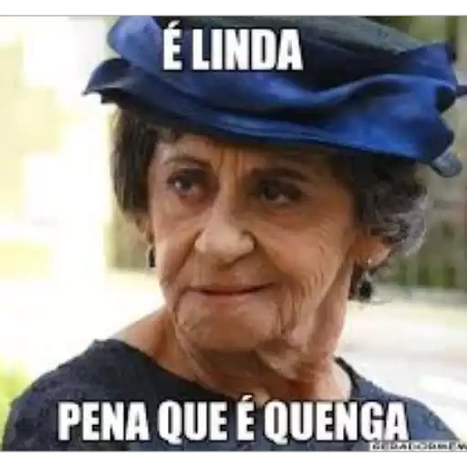 Figurinha: É linda, pena que é quenga