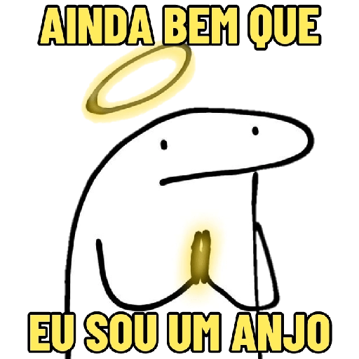 Figurinha: Ainda bem que eu sou um anjo