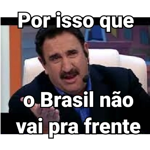 Figurinha: Por isso que o Brasil não vai pra frente