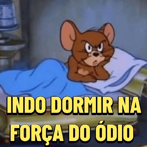 Figurinha: Jerry Indo Dormir na Força do Ódio