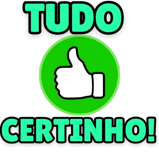 Figurinha: Tudo Certinho!