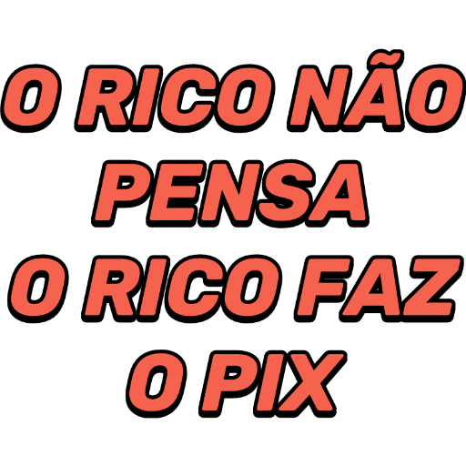 Figurinha: O Rico Faz o PIX