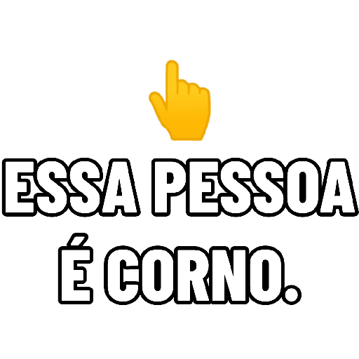 Figurinha: Essa Pessoa é Corno