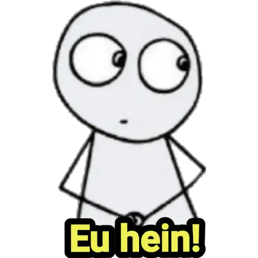 Figurinha: Eu hein!