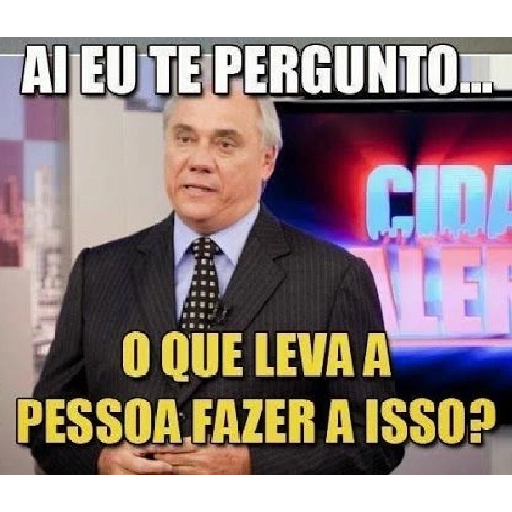 Figurinha: O que leva a pessoa fazer a isso?