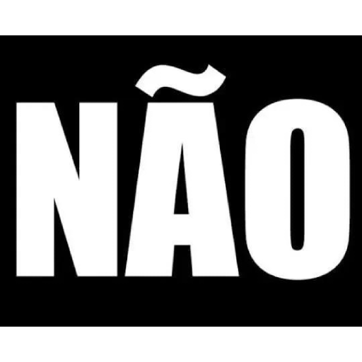 Figurinha: Não