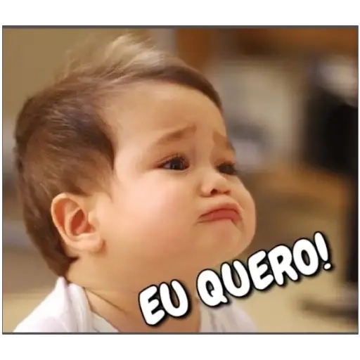 Figurinha: Bebê chorando "Eu quero!"