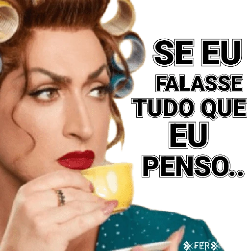 Figurinha: Se eu falasse tudo que eu penso