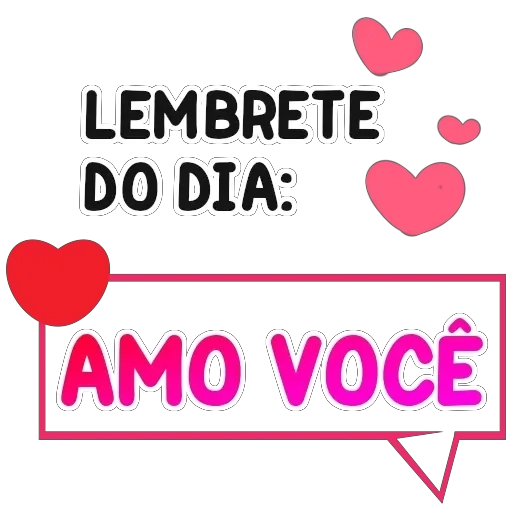 Figurinha: Lembrete do dia: amo você