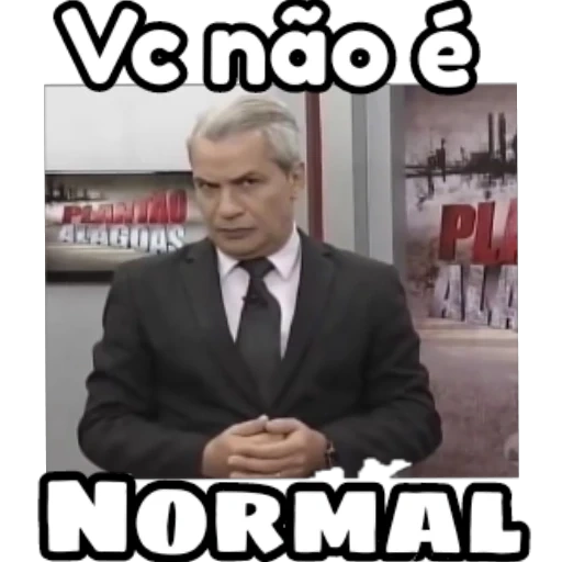 Figurinha: Você não é NORMAL