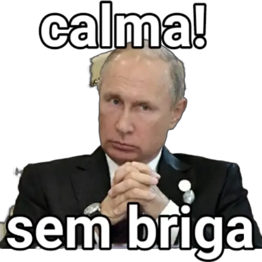 Figurinha: Calma! Sem briga, Putin