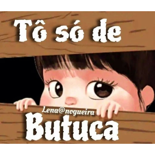 Figurinha: Tô só de Butuca