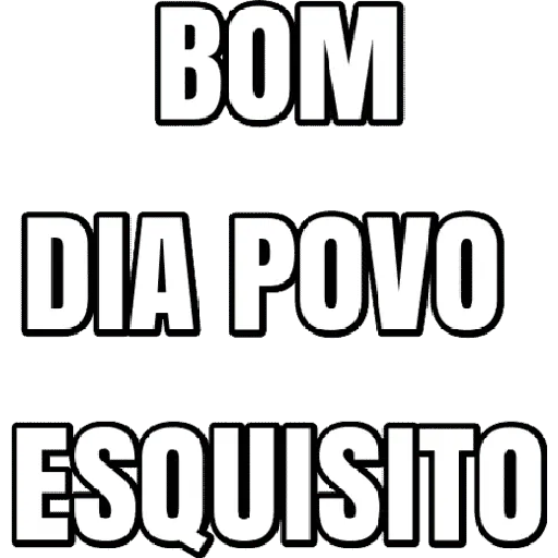 Figurinha: Bom dia povo esquisito