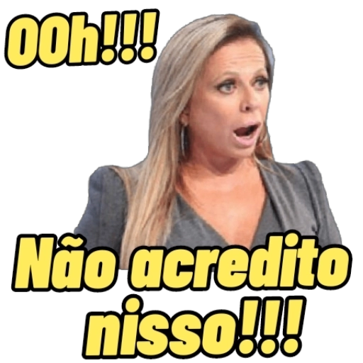 Figurinha: Ooh! Não acredito nisso!