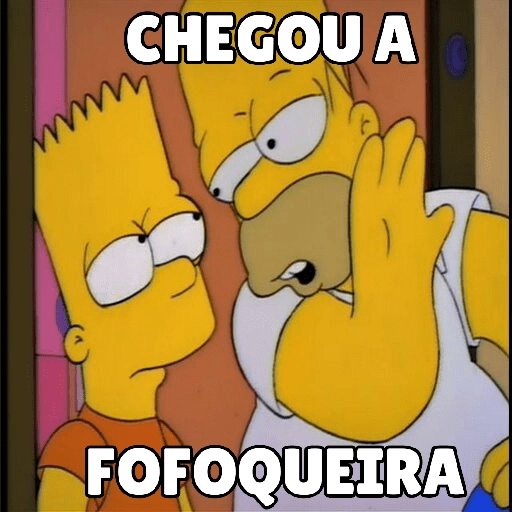 Figurinha: Chegou a Fofoqueira