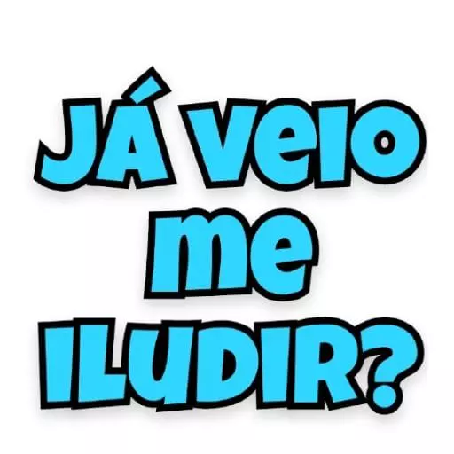 Figurinha: Já veio me iludir?
