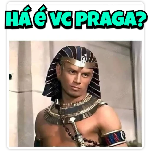 Figurinha: Há é vc Praga?